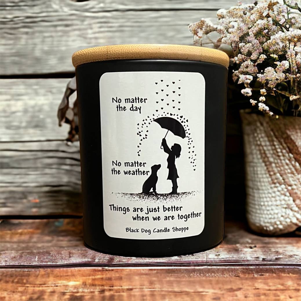 No Matter the Day,  No Matter the Weather Candle