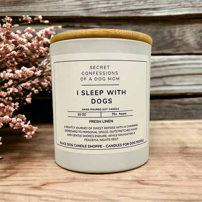 Secret Confessions of a Dog Mom - I Sleep with Dogs