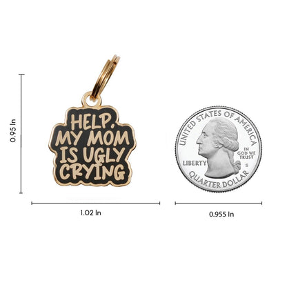 Ugly Crying Pet ID Tag -Free Engraving