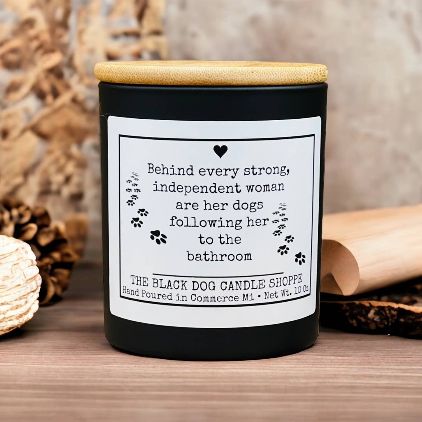 Behind Every strong Independent Woman. Funny Candle