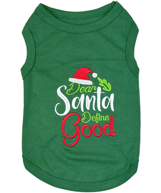 Dear Santa Define Good Dog T-Shirt Funny Holiday Pet Outfit