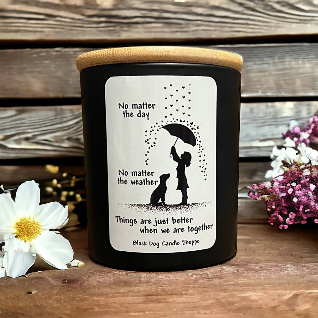 No Matter the Day,  No Matter the Weather Candle