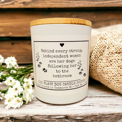 Behind Every strong Independent Woman. Funny Candle