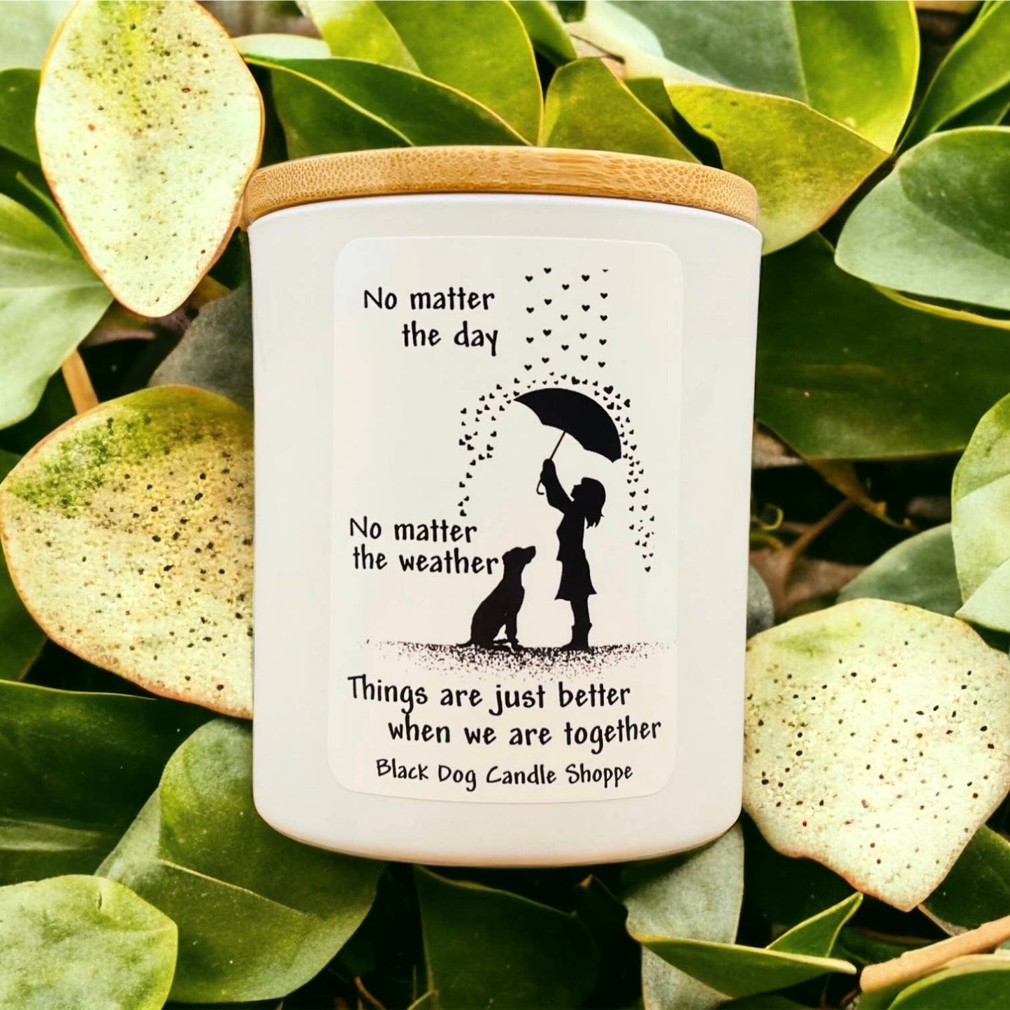 No Matter the Day,  No Matter the Weather Candle